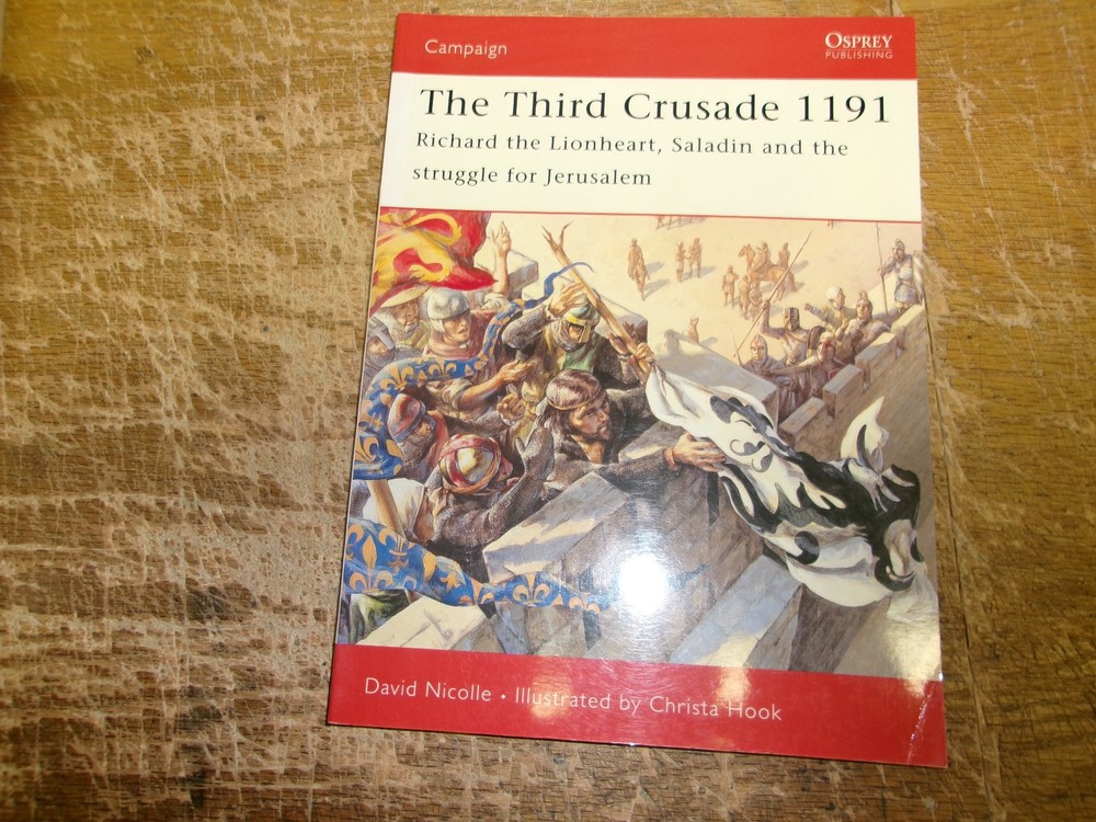 Osprey Campaign – #161 The Third Crusade 1191