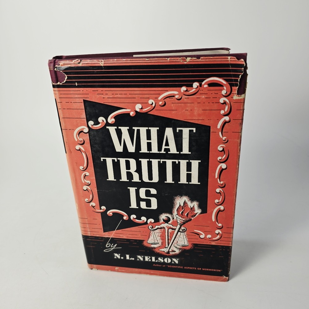What Truth Is by N. L. Nelson – Hardcover Dust Jacket 1947
