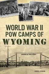 Cheryl O’Brien World War II POW Camps of Wyoming (Paperback) Military