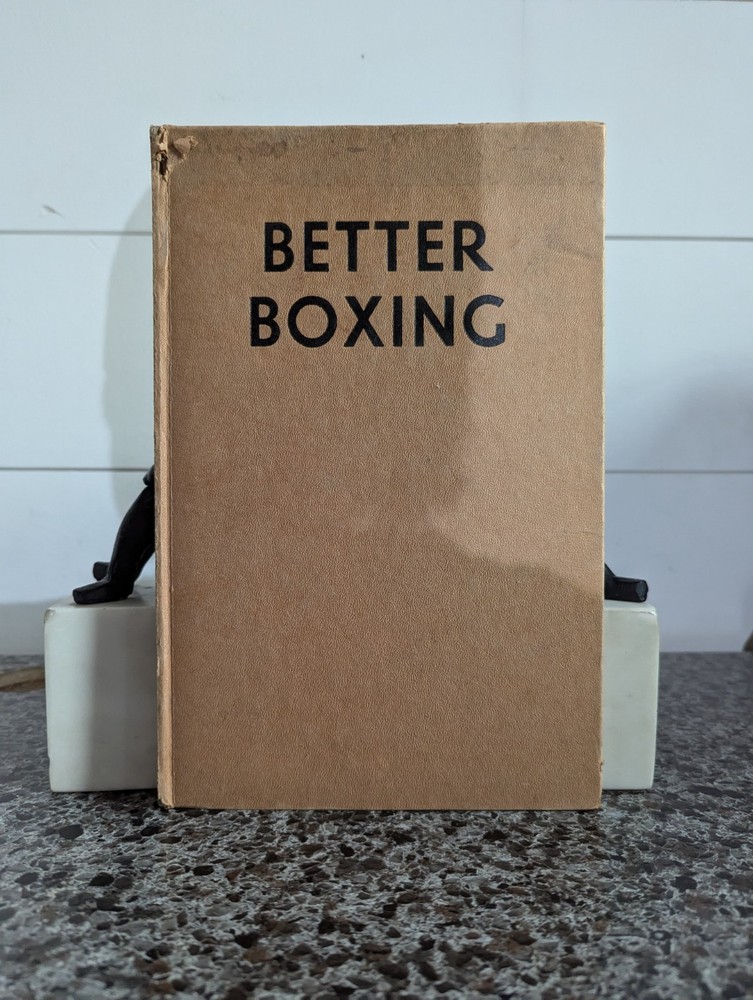 BETTER BOXING An Illustrated Guide Eddie LaFond, Julie Menendez 1st HCDJ 1959