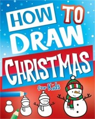 How To Draw Christmas For Kids: Best Christmas Stocking Stuffers Gift Idea: Fun