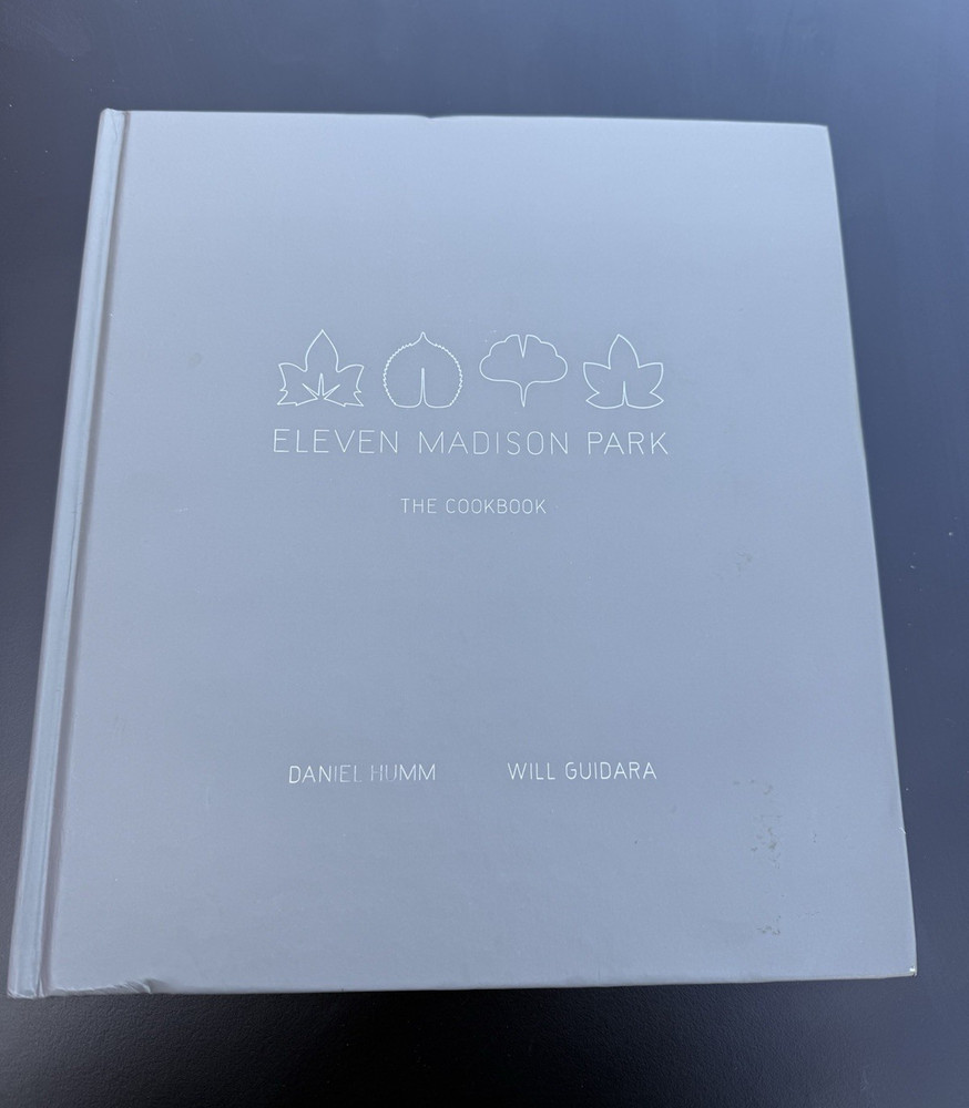Eleven Madison Park: The Cookbook / The Next Chapter Humm & Guidara HC Rev