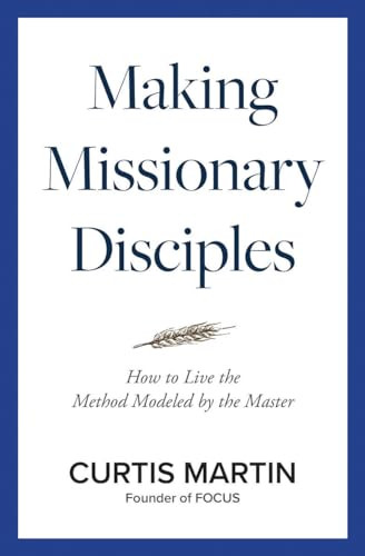Making Missionary Disciples – GOOD