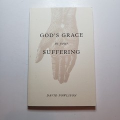 God’s Grace In Your Suffering PB David Powlison Crossway Workbook Scripture Hard