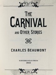 The Carnival and Other Stories by Charles Beaumont SUBTERRANEAN PRESS Numbered