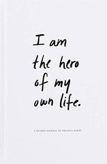 I Am The Hero Of My Own Life – Hardcover By Brianna Wiest – VERY GOOD