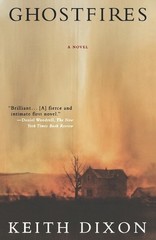 Ghostfires: A Novel by Keith Dixon (English) Paperback Book