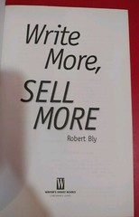 Write More, Sell More by Robert Bly 1998 Hardcover Very Good