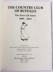 Country Club of Buffalo First 100 Years 1889-2014 Exp. Reprint Ed. Buffalo, NY