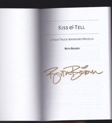 Kiss & Tell: A Food Truck Warriors by Beth Bolden Paperback 2021 SIGNED COPY LN