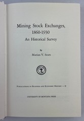 Mining Stock Exchanges, 1860-1930 : An Historical Survey, Marian V. Sears, 1973
