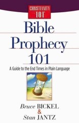 Bible Prophecy 101: A Guide to the End Times in Plain Language (Christianity 101