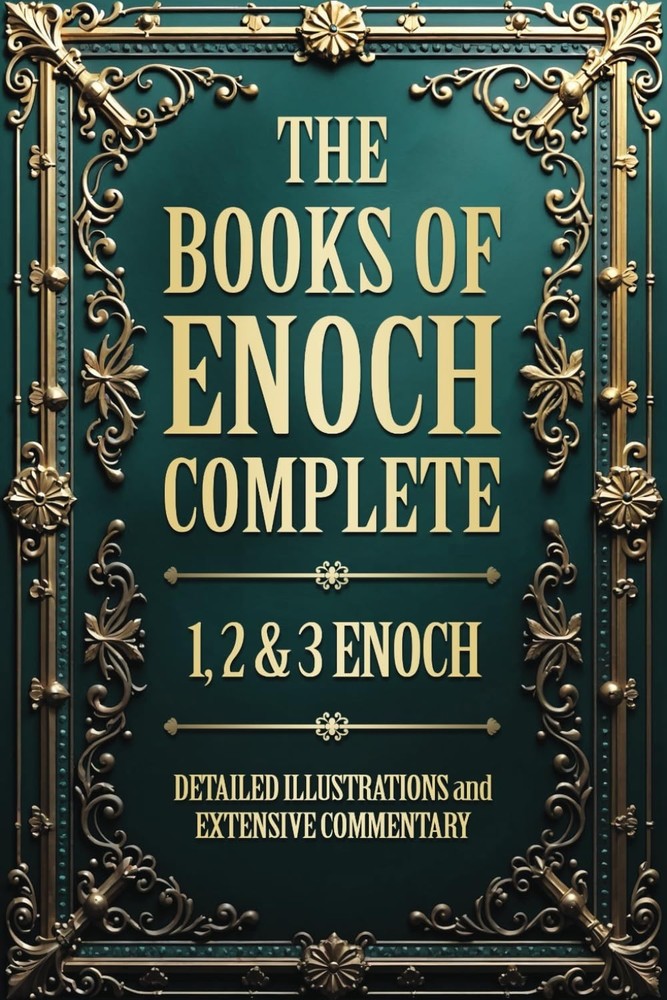 The Books of Enoch Complete LARGE PRINT (Illustrated): 1, 2 & 3 Enoch with Authe