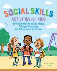 Social Skills Activities for Kids: 50 Fun Exercises for Making Frien – VERY GOOD