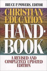 Christian Education Handbook – Paperback, by Powers Bruce P. – Very Good c
