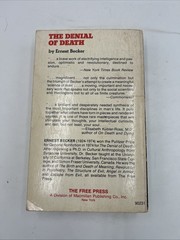 Denial of Death by Ernest Becker. The Free Press First Printing 1975 PB