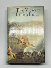 Two Views of British India: Private Correspondence of Mr.Dundas and … Hardback