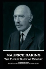 Maurice Baring – The Puppet Show of Memory: 'I can remember the peculiar roar of