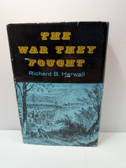 Civil War Anthology First Edition The War They Fought Richard Harwell 1960