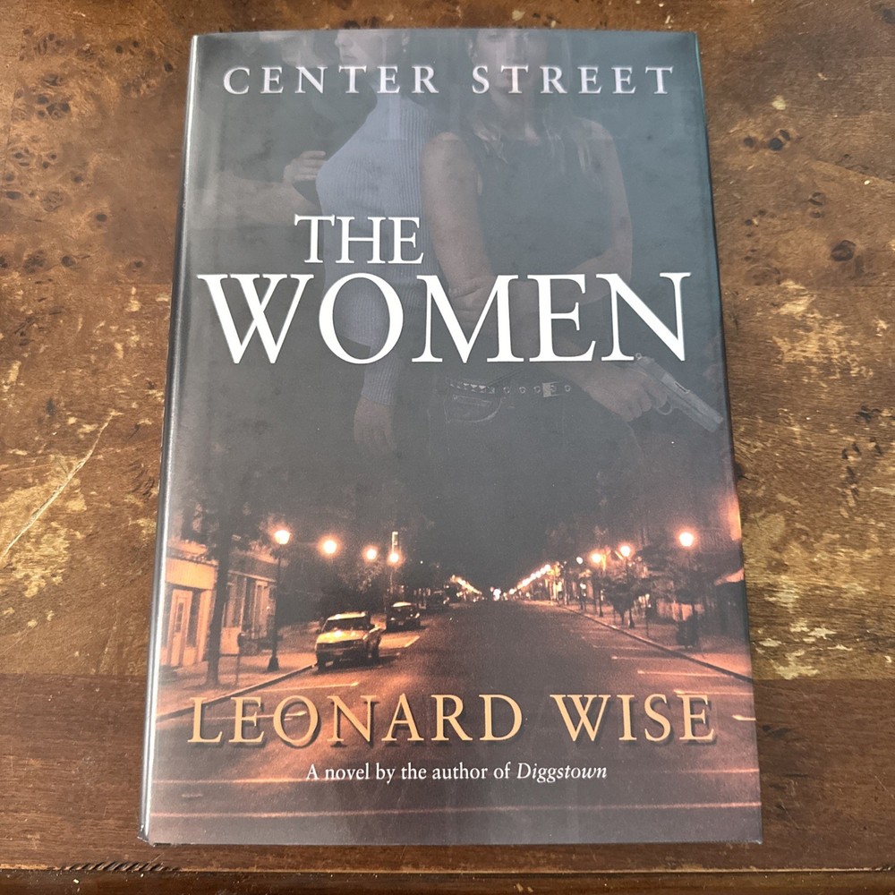 CENTER STREET The Women By Leonard Wise Hardcover First Edition New Ships Fast