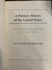 A Patriot’s History® of the United States: From Columbus’s Great Discovery …