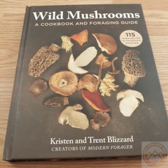 Wild Mushrooms Hand Book Cooking Foraging 115 Recipes Preserve Harvesting Safety