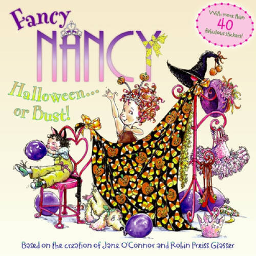 Fancy Nancy: Halloween…or Bust! – Paperback By O’Connor, Jane – VERY GOOD