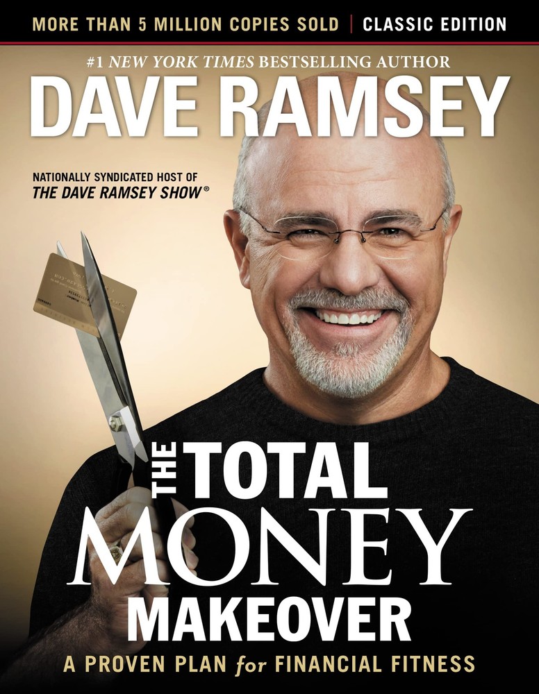 The Total Money Makeover: Classic Edition: A Proven Plan for Financial Fitne…