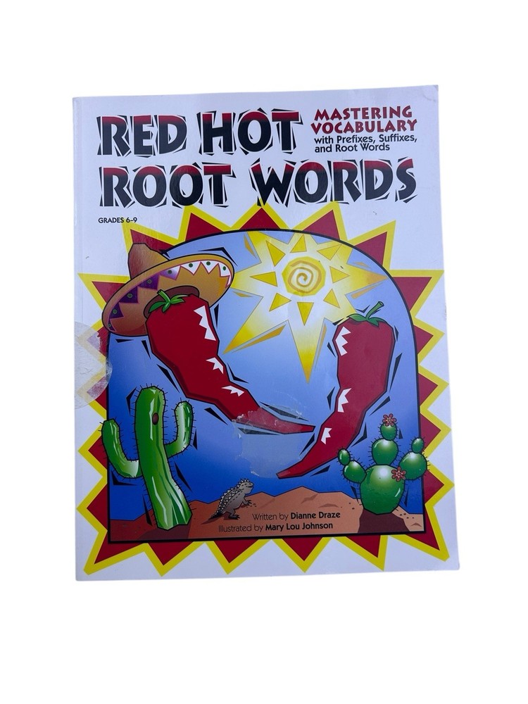 Red Hot Root Words : Mastering Vocabulary with Prefixes, Suffixes Acceptable
