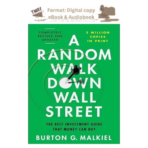 A Random Walk Down Wall Street: The Best Investment Guide Th, Burton G. Malkiel