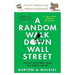 A Random Walk Down Wall Street: The Best Investment Guide Th, Burton G. Malkiel