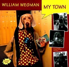 My Town – Hardcover By Wegman, William – VERY GOOD