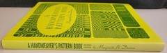 Davison A HANDWEAVER’S PATTERN BOOK~ 240 Pages (1994 Revised Edition) 2007 HC DJ