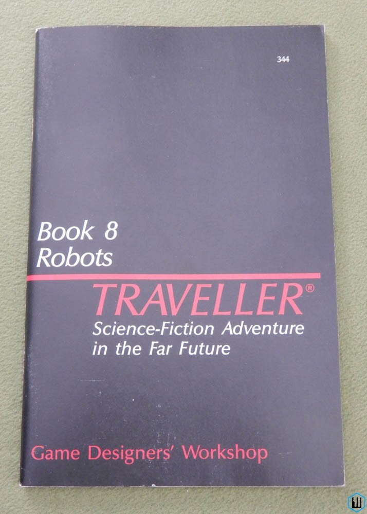 Robots – 1ST PRINT (Traveller RPG Book 8) Game Designers Workshop GDW 344