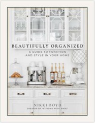 Beautifully Organized: A Guide to Function and Style in Your Home – VERY GOOD