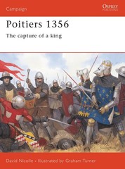 Poitiers 1356: The capture of a king (Campaign, 138)