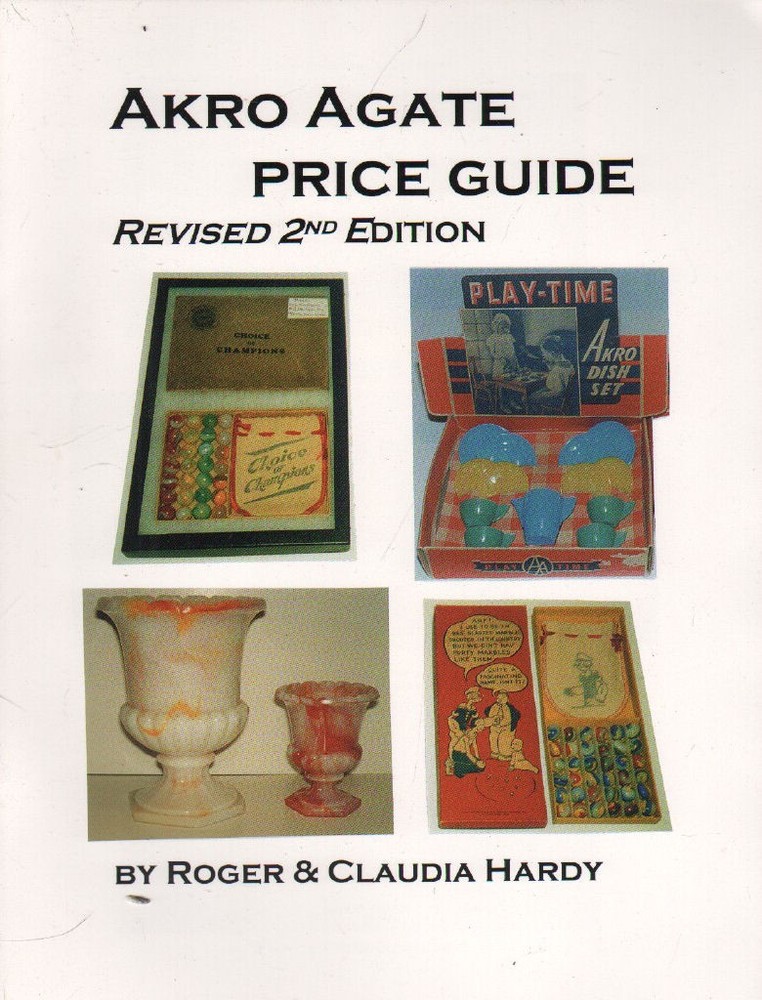 Akro Agate Price Guide 2nd Ed – Companion book to Complete Line of Akro Agate