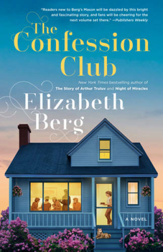 The Confession Club: A Novel – Paperback By Berg, Elizabeth – VERY GOOD