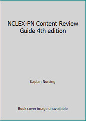 NCLEX-PN Content Review Guide 4th edition by Kaplan Nursing