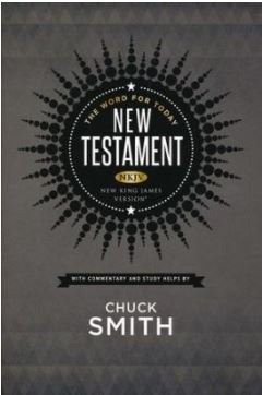 The Word for Today New Testament – paperback Chuck Smith