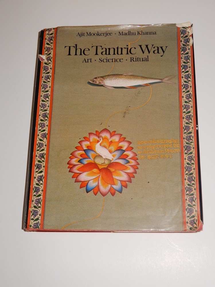 THE TANTRIC WAY 1977 AJIT MOOKERJEE & MADHU KHANNA 1977 NEW YORK GRAPHIC SOCIETY