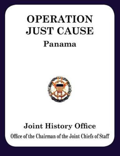 Operation JUST CAUSE: The Planning and Execution of Joint Operations in Panam…