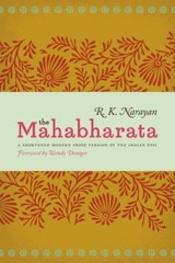The Mahabharata: A Shortened Modern Prose Version of the Indian Epic by Narayan