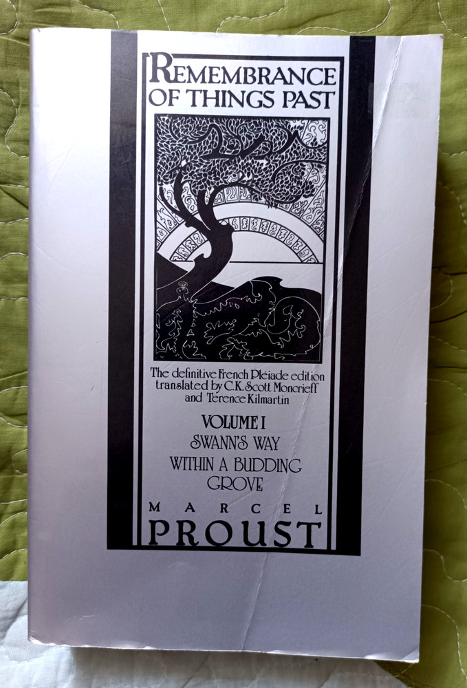 Proust, Remembrance of Things Past VOLUME 1 SWANN’S WAY WITHIN A BUDDING GROVE