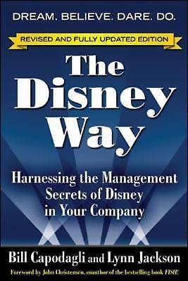 The Disney Way, Revised Edition: Harnessing the Management Secrets of Disney in