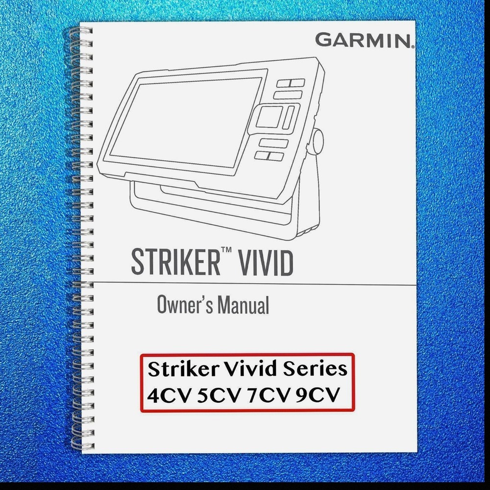 Garmin Striker Vivid Series 4CV 5CV 7CV 9CV Owners Manual Instruction Guide
