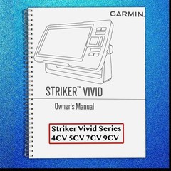 Garmin Striker Vivid Series 4CV 5CV 7CV 9CV Owners Manual Instruction Guide