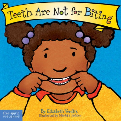 Teeth Are Not for Biting (Board Book) (Best Behavior Series) – ACCEPTABLE