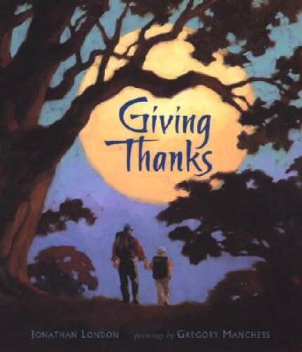 Giving Thanks – Hardcover By London, Jonathan – VERY GOOD