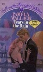Tears In The Rain (Silhouette – Paperback, by Pamela Wallace – Acceptable